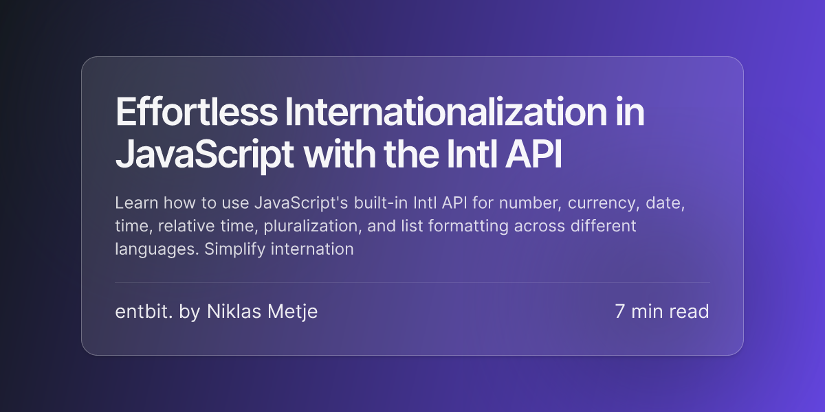 Effortless Internationalization in JavaScript with the Intl API ...